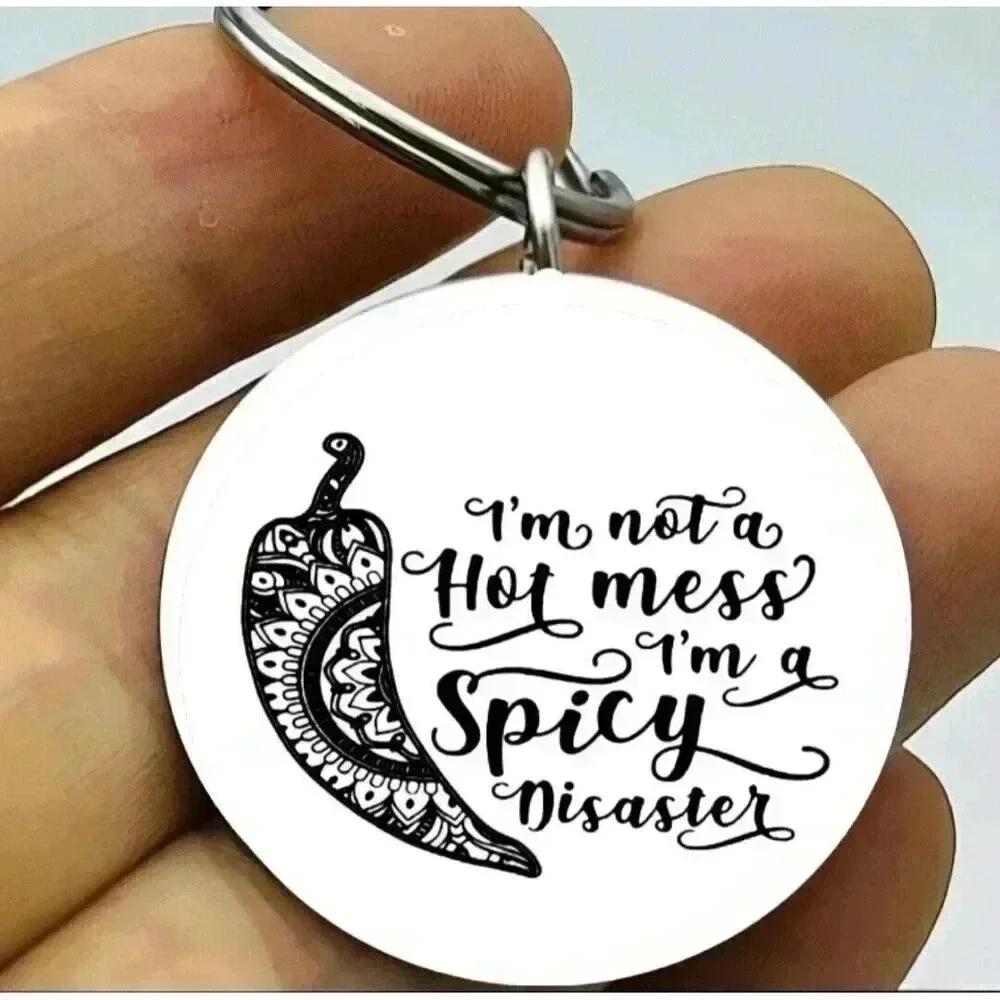 Spicy Chilli Art I'm Not Hot Mess I'm Spicy Disaster Funny Cute Art Keychain